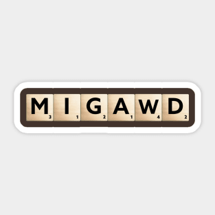 MIGAWD Scrabble Sticker